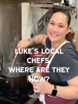 Luke's Local Former Chefs: Featuring Paula McDade